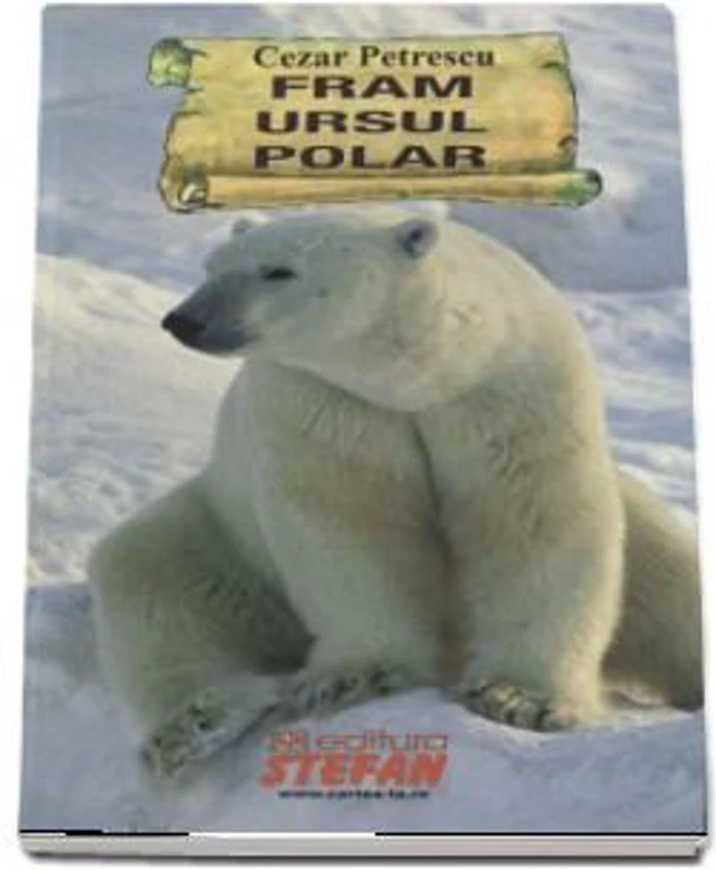 Fram ursul polar (Cezar Petrescu)