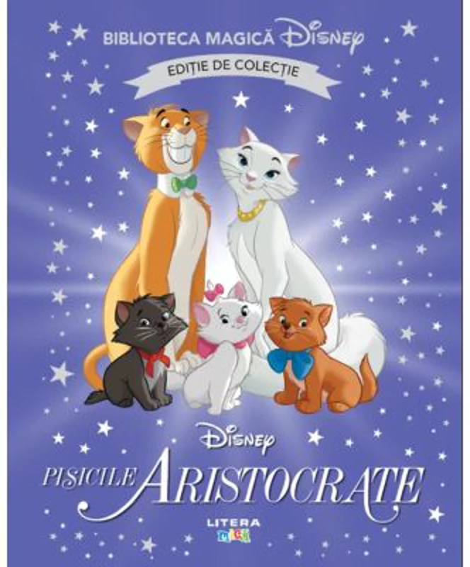 Pisicile aristocrate. Volumul 4. Disney. Biblioteca magica, editie de colectie