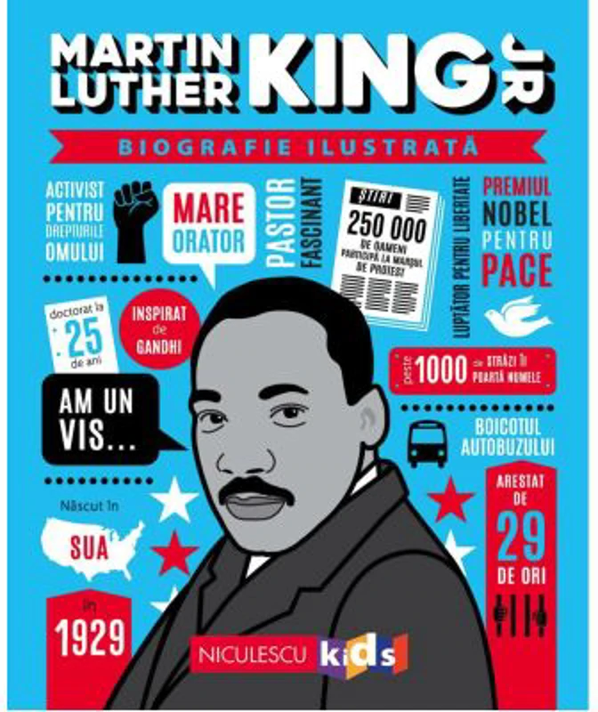 Martin Luther King Jr. Biografie ilustrata - Ana Ionesei