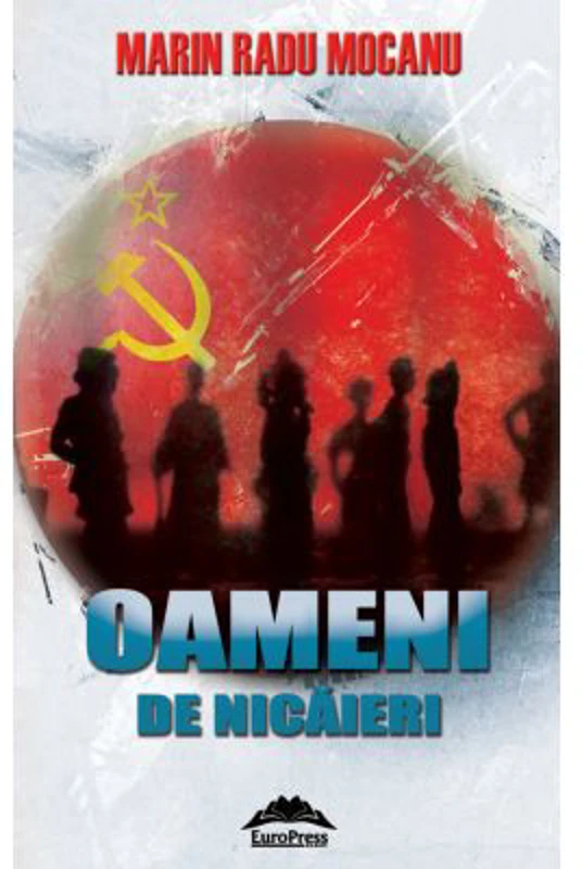 Oameni de nicaieri - Marin Radu Mocanu