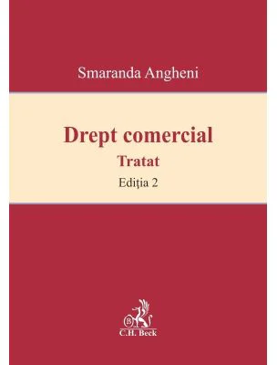 Drept comercial. Editia 2 - Smaranda Angheni