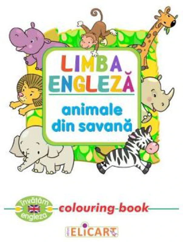 Limba engleza. Animale din savana. Colouring Book