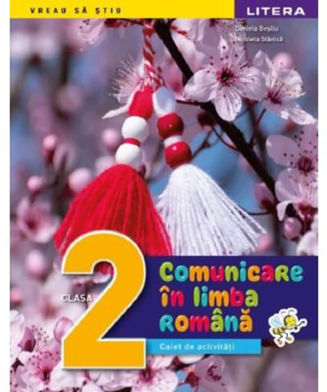 Comunicare in limba romana. Caiet de activitati. Clasa a 2-a - Daniela Besliu