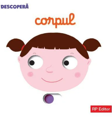 Descopera Corpul. Carte interactiva