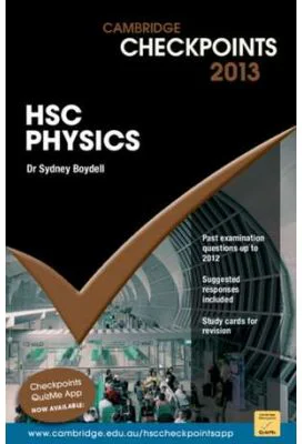 Cambridge Checkpoints HSC Physics 2013 - Sydney Boydell, Robert Braidwood