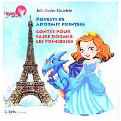 Povesti de adormit printese. Bilingv Romana-Franceza