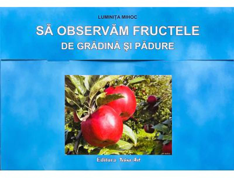 Sa observam fructele de gradina si padure. Mapa cu planse