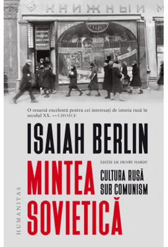 Mintea sovietica. Cultura rusa sub comunism - Isaiah Berlin