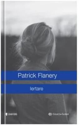 Iertare - Patrick Flanery
