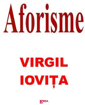 Aforisme - Virgil Iovita