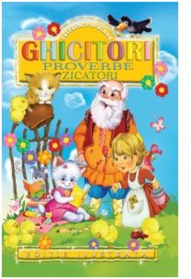 Ghicitori, proverbe, zicatori. Culegere populara