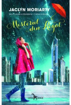 Misterul din Regat. Culorile lui Madeleine, volumul 2 - Jaclyn Moriarty