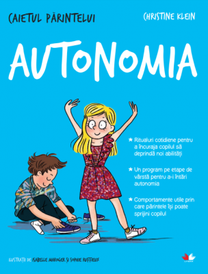 Caietul parintelui. Autonomia - Christine Klein