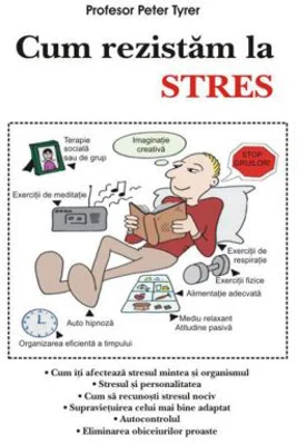 Cum rezistam la stres – Prof. Peter Tyrer