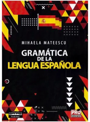 Gramatica de la lengua Espanola - Mihaela Mateescu
