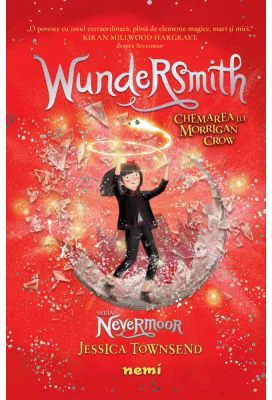 Wundersmith. Chemarea lui Morrigan Crow (Seria Nevermoor)