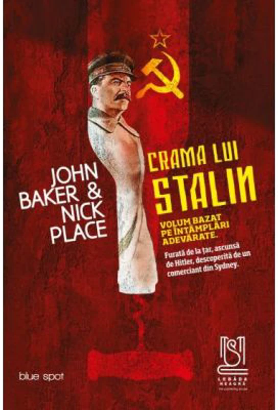 Crama lui Stalin - John Baker, Nick Place