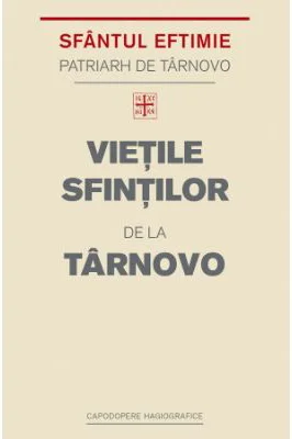 Vietile Sfintilor de la Tarnovo - Eftimie de Tarnovo