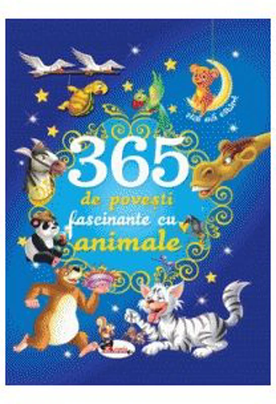365 de povesti fascinante cu animale - Editie ilustrata
