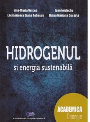 Hidrogenul si energia sustenabila - Lacramioara Diana Robescu