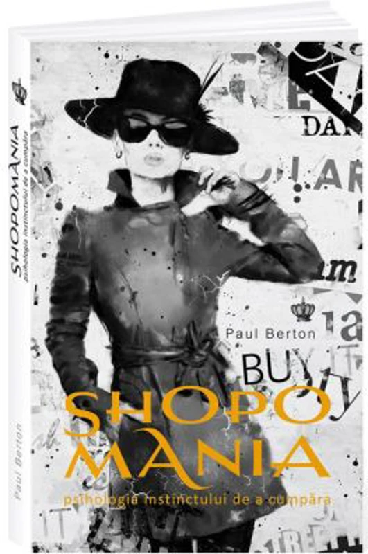 Shopomania. Psihologia instinctului de a cumpara