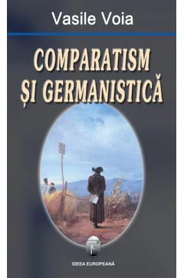 Comparatism si germanistica - Vasile Voia