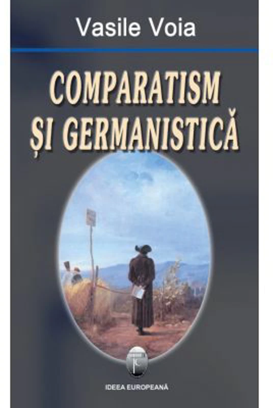 Comparatism si germanistica - Vasile Voia