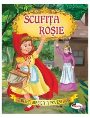 Scufita Rosie. Cartea magica a povestilor - Fratii Grimm