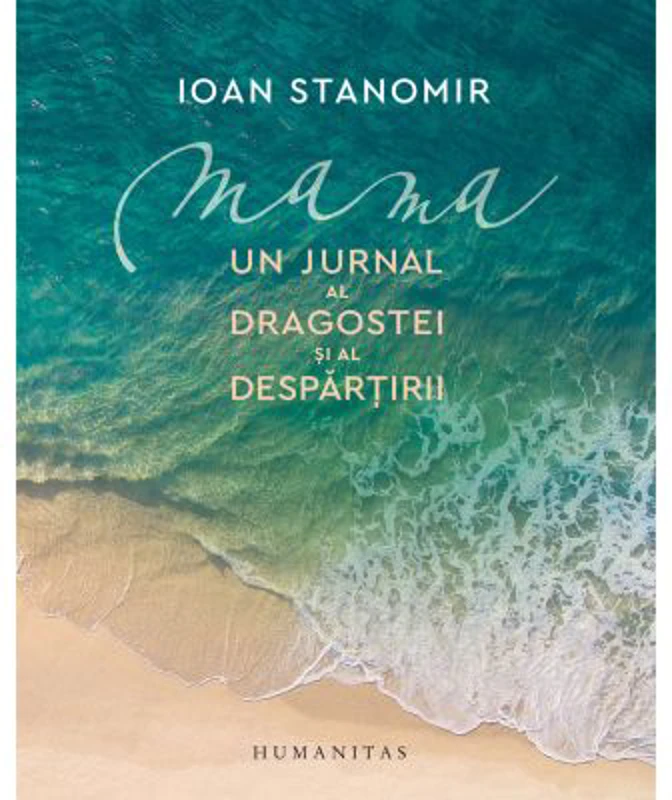 Mama. Un jurnal al dragostei si al despartirii
