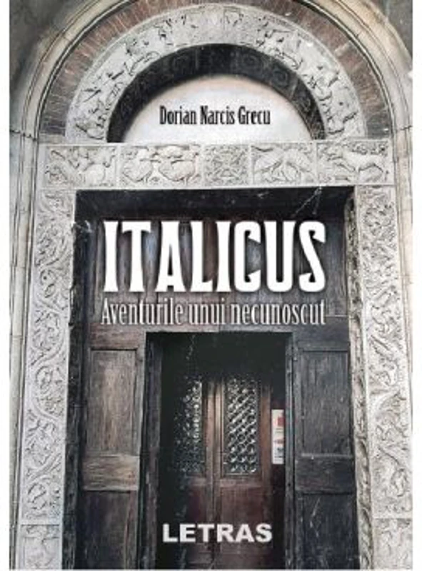 Italicus. Aventurile unui necunoscut