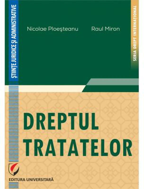 Dreptul tratatelor - Nicolae Ploesteanu, Raul Miron