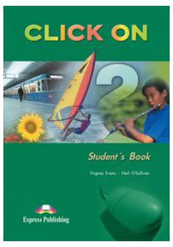 Click On 2, Student Book, Manualul elevului - Virginia Evans