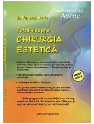 Totul despre chirurgia estetica - Sorin Patrasca