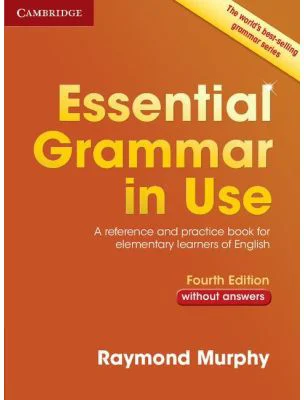 Essential Grammar in Use without Answers - Raymond Murphy