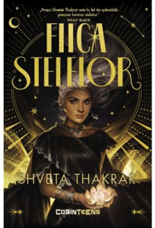 Fiica stelelor - Shveta Thakrar