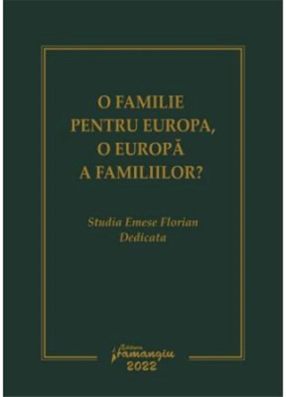 O familie pentru Europa, o Europa a familiilor? - Dan Andrei Popescu, Sergiu Golub