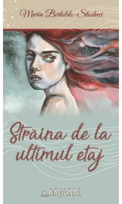Straina de la ultimul etaj - Maria Bertoldo-Stocheci