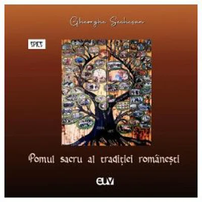 Pomul sacru al traditiei romanesti - Gheorghe Sechesan
