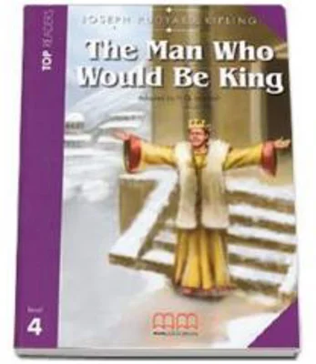 The Man Who Would Be King by Rudyard Joseph Kipling-level 4 Story adapted pack with CD - H. Q Mitchell