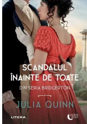 Scandalul inainte de toate - Julia Quinn