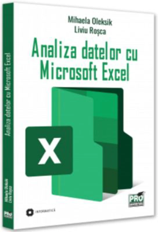 Analiza datelor cu Microsoft Excel - Mihaela Oleksik, Liviu Rosca