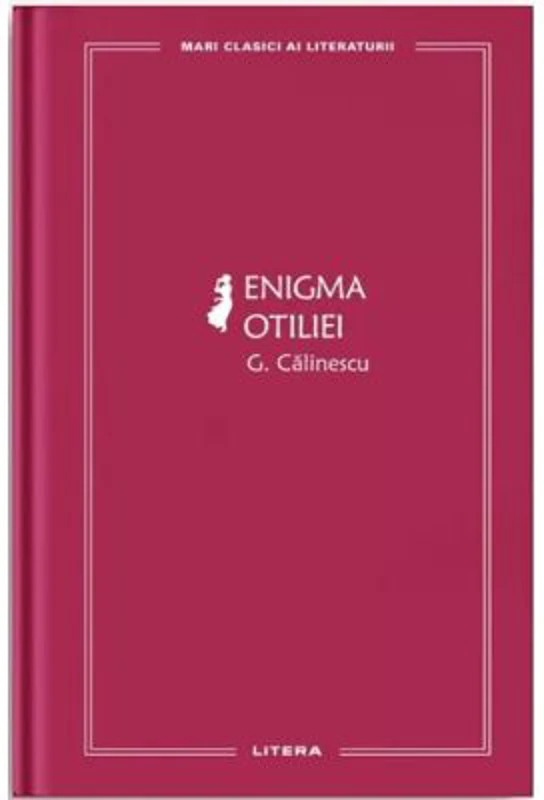 Enigma Otiliei (vol. 30) - George Calinescu