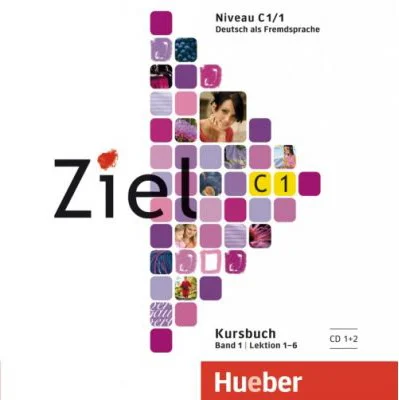 Ziel C1, Band 1, Lektion 1–6 2 Audio-CDs zum Kursbuch - Rosa-Maria Dallapiazza