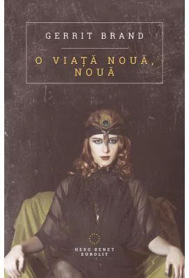 O viata noua, noua - Gerrit Brand