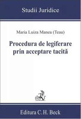 Procedura de legiferare prin acceptare tacita - Maria Luiza Manea
