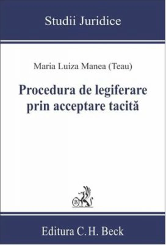 Procedura de legiferare prin acceptare tacita - Maria Luiza Manea