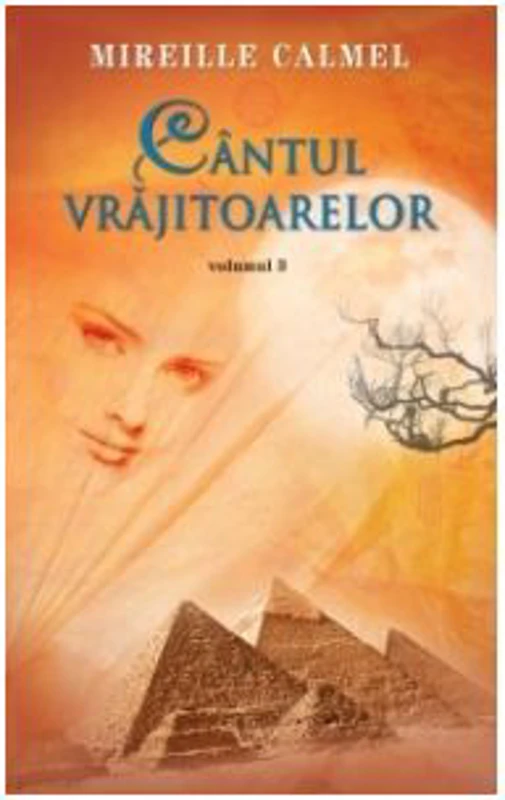 Cantul vrajitoarelor vol. III - Mireille Calmel
