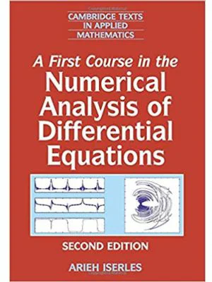 A First Course in the Numerical Analysis of Differential Equations - Arieh Iserles