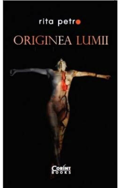 Originea lumii - Rita Petro