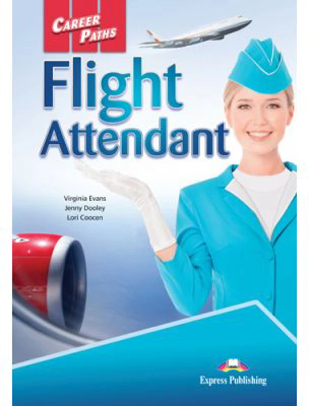 Curs limba engleza Career Paths Flight Attendant Student's Book with Digibooks Application - Virginia Evans, Jenny Dooley, Lori Coocen